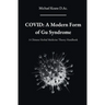 Covid: A Modern Form of Gu Syndrome: A Chinese Herbal Medicine Theory Handbook