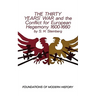 The Thirty Years' War and the Conflict for European Hegemony 1600-1660