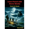 Learn French with Horror Stories