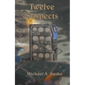 Twelve Suspects