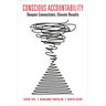 Conscious Accountability: Deepen Connections, Elevate Results