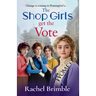 The Shop Girls Get the Vote