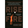 Rise and Fire: The Origins, Science, and Evolution of the Jump Shot--And How It Transformed Basketball Forever