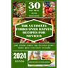 The Ultimate Forks Over Knives Recipes for Novices: Time Saving Simple and Delicious plant based meals for every occasion