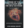Origin of The Follower and His New Actions: About an Action Character with Unique Capabilities