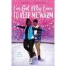 I've Got My Love to Keep Me Warm