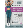 1-Minute Wall Pilates Workouts For Busy Women: On-The-Go Guided Exercises to Sculpt Abs & Glutes, Anywhere, Anytime