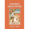 Favorite Greek Myths (Yesterday's Classics)