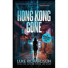 Hong Kong Gone: International Detectives book 2