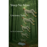 Sleep No More: Uncanny Tales