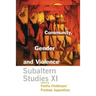 Community, Gender, and Violence: Subaltern Studies XI