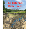 The Infernal Rebel Yell: Regimental Wargame Scenarios in Virginia: 1862-1864