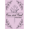 Raw and Real