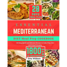 Essential Mediterranean Diet Meal Prep Cookbook: 110 Easy Quick and Delicious Recipes To Cook, Prep, Eat and Enjoy Everyday (28 DAYS MEAL PLAY + 1800