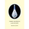 Three Journeys in the Levant