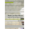 Midlife and Older Women: Family Life, Work and Health in Jamaica