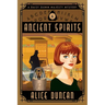 Ancient Spirits: A Historical Cozy Mystery