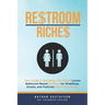 Restroom Riches: Your Guide to Building a Six-Figure Luxury Bathroom Rental Business for Weddings, Events, and Festivals that Prints Money