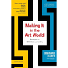 Making It in the Art World: Strategies for Exhibitions and Funding