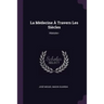 La Médecine À Travers Les Siècles: Histoire--