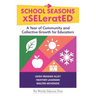 School Seasons xSELeratED
