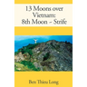 13 Moons over Vietnam: 8th Moon Strife
