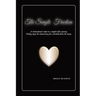 The Simple Freedom: A motivational script to a simpler life's journey. Peeling away the unnecessary for a freedom from the maze.