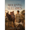 Mourning Cries and Lullabies