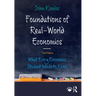 Foundations of Real-World Economics: What Every Economics Student Needs to Know