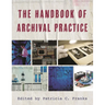 The Handbook of Archival Practice