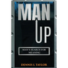 Man Up: Man's Search For Meaning
