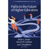 Paths to the Future of Higher Education