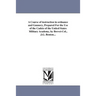 A Course of instruction in ordnance and Gunnery, Prepared For the Use of the Cadets of the United States Military Academy, by Brevet-Col., J.G. Benton