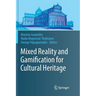 Mixed Reality and Gamification for Cultural Heritage