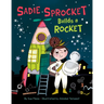 Sadie Sprocket Builds a Rocket