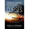 Overcoming Generational Curses: Finding "Freedom in Truth", a 3-Step Process