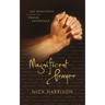 Magnificent Prayer: 366 Devotions to Deepen Your Prayer Experience (a Daily Devotional)