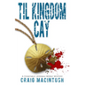 Til Kingdom Cay: A Constable Jeremiah McKay Mystery