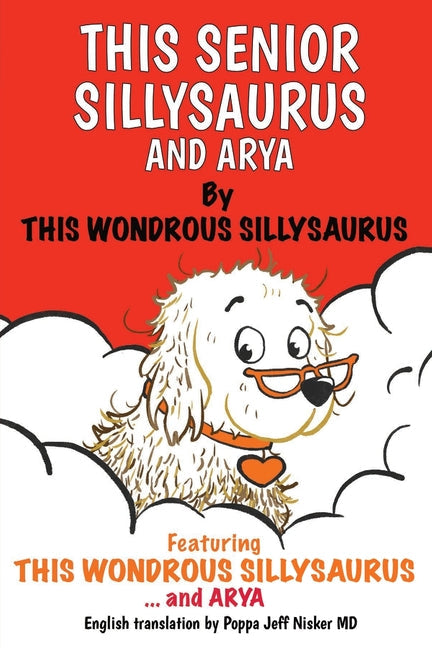 This Senior Sillysaurus and Arya - Paperback by Books by splitShops