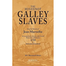 The Huguenot Galley Slaves