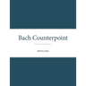 Bach Counterpoint: Two-part invention I