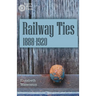 Railway Ties 1888-1920