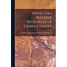 Mines and Mineral Resources of Sierra County