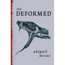 The Deformed