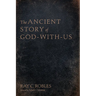 The Ancient Story of God-With-Us