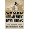Women in the Atlantic Revolutions: The Basque Case