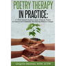 Poetry Therapy In Practice: A 7-Week Growth Treatment Group Model for Women in Underserved Communities that Motivate Behavior Changes