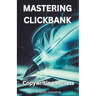 Mastering Clickbank: Copywriting Secrete