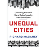 Unequal Cities: Overcoming Anti-Urban Bias to Reduce Inequality in the United States