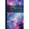The Mechanism of the Heavens